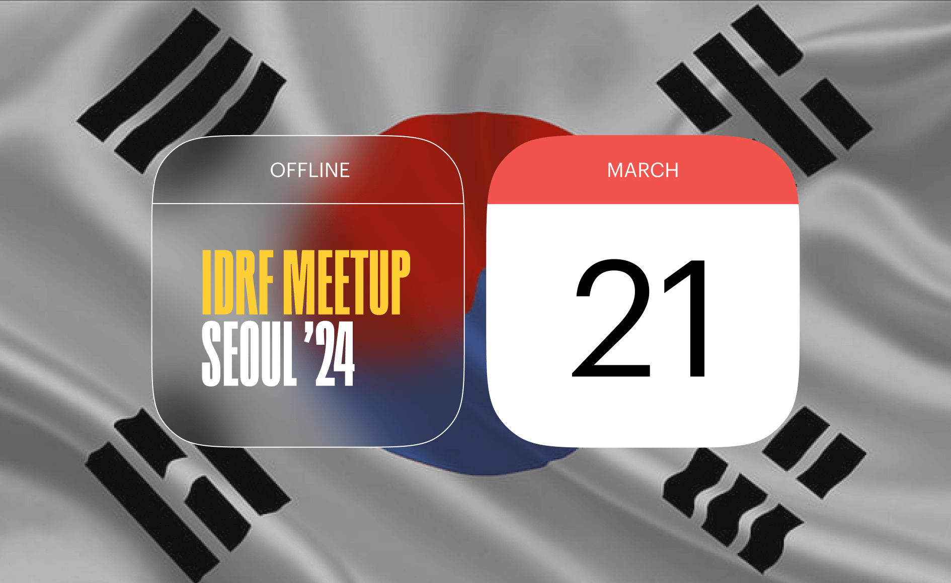 March 21, 2024 IDRF<br/>Meetup in Seoul, Korea
